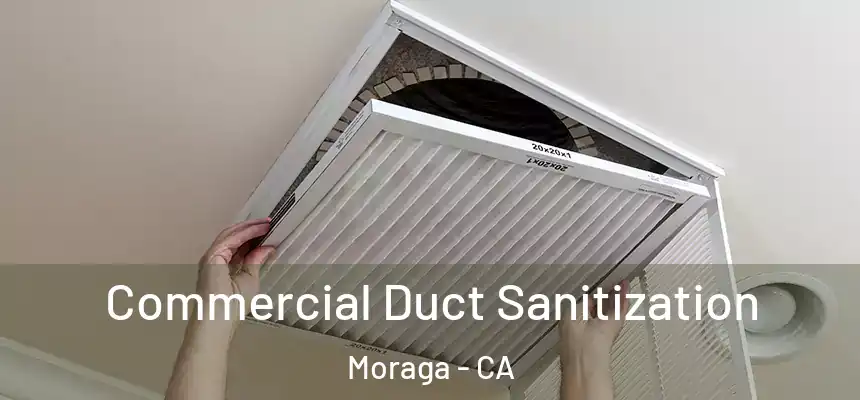  Commercial Duct Sanitization Moraga - CA